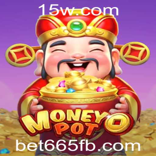 Descubra o Fascinante Universo de MoneyPot e bet665